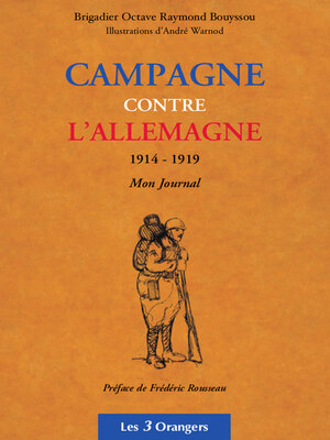 cover image of Campagne contre l'Allemagne 1914-1919--Mon Journal